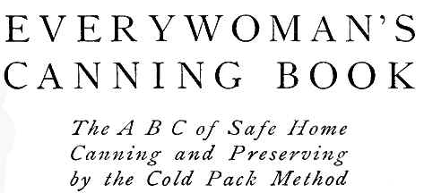 1918 Everywoman's Canning Book